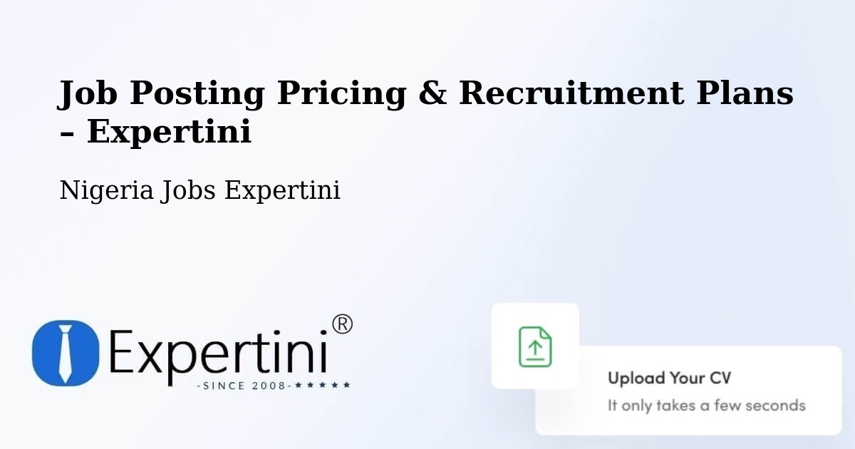 Job Posting Pricing & Recruitment Plans – Yajiwa - Yajiwa, Nigeria Jobs Expertini